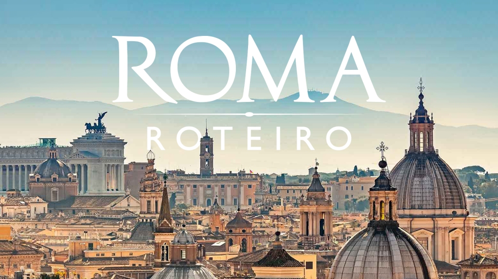 Roteiro de 4 dias em Roma na Itália